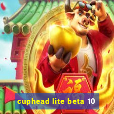 cuphead lite beta 10